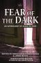 [Dark 01] • Fear of the Dark · An Anthology of Dark Fiction